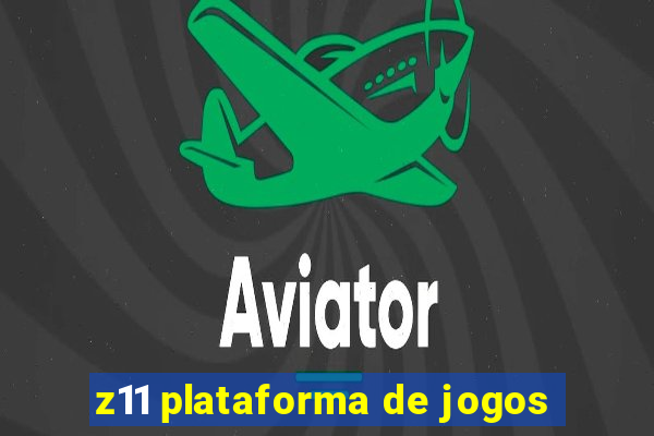 z11 plataforma de jogos